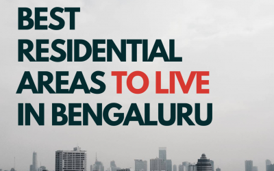 Best Residential Areas To Live In Bangalore