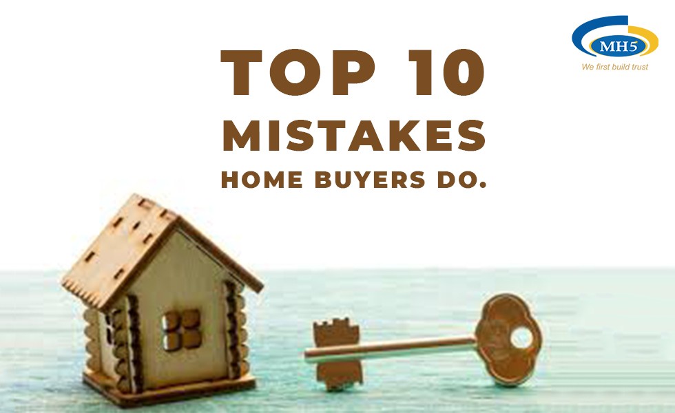 Top 10 Mistakes Made By Home Buyers in Bangalore