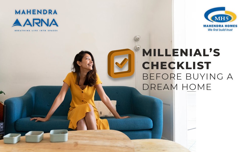 Millennials Checklist Before Buying A Dream Home