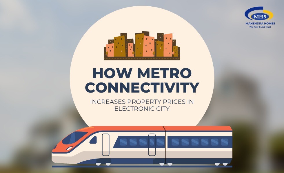 How Metro Connectivity will Increase the Property Price in Electronic City Bangalore?