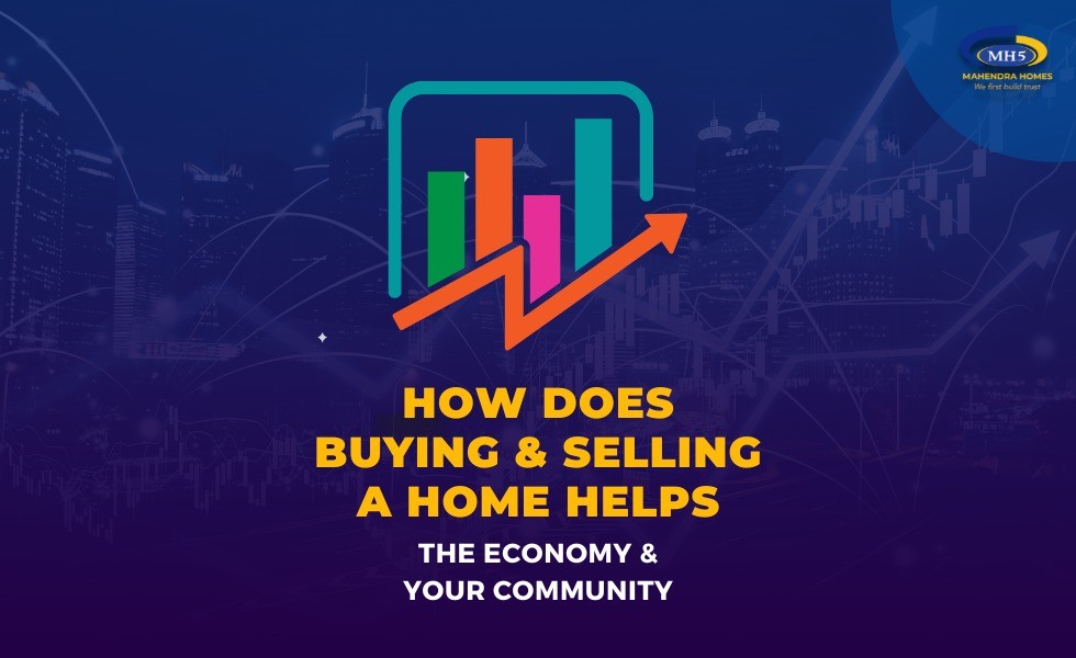How Does Buying Or Selling A Home Help The Economy And Your Community?