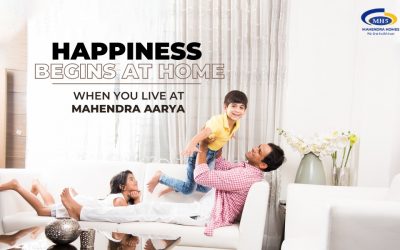 Happiness Begins at Home When You Live at Mahendra Aarya