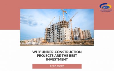 Why Under Construction Projects Are The New Favorite Investments?