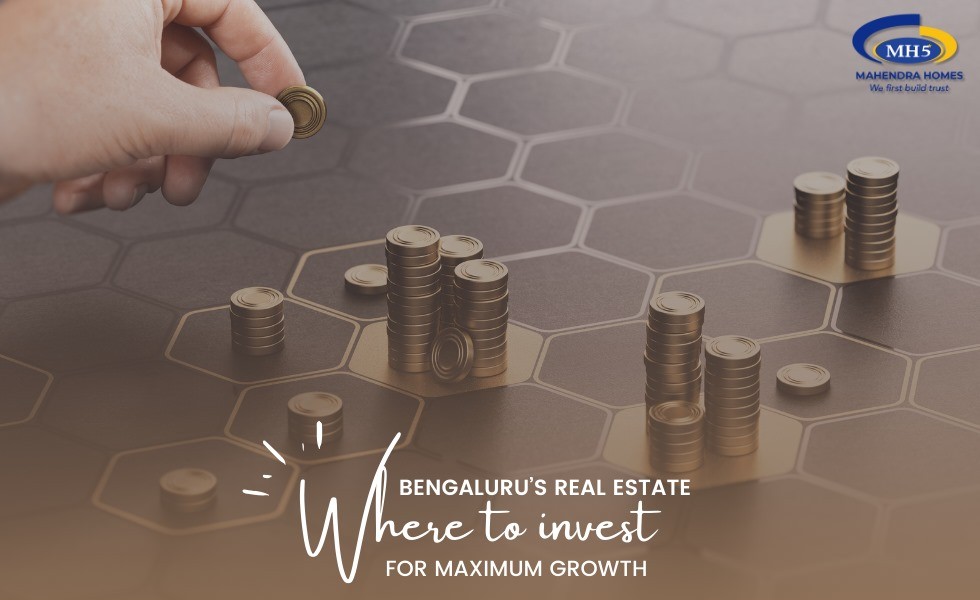 Bangalore’s Real Estate Hotspots: Where to Invest for the Maximum Growth