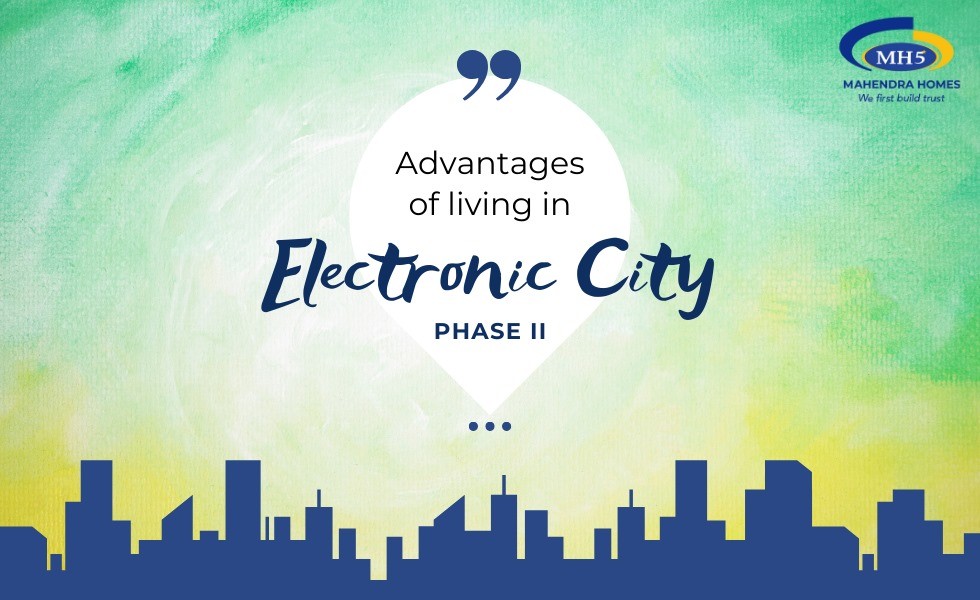 The Advantages of Living in Electronic City: A Resident’s Perspective