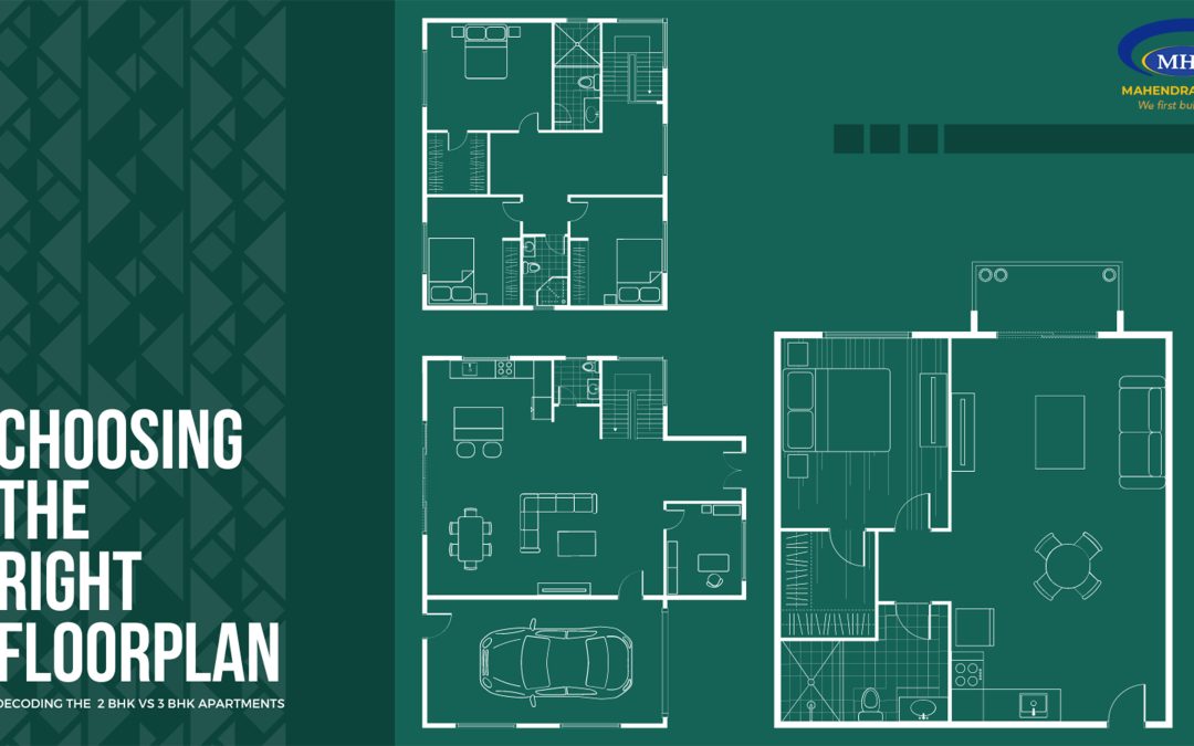 Choosing the right floor plan: Decoding the 2 BHK VS 3 BHK Apartments