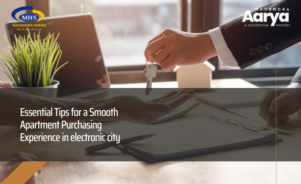 Essential Tips for a Smooth Apartment Purchasing Experience in Electronic City