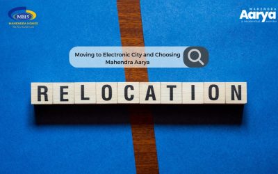 Relocation Guide: Moving to Electronic City & Choosing Mahendra Aarya Apartments